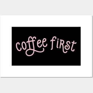 Coffee First Posters and Art